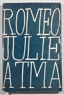 Romeo, Julie a tma