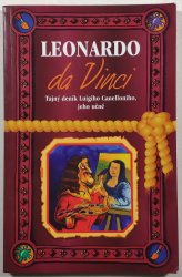 Leonardo da Vinci - tajný deník Luigiho Canelloniho jeho učně