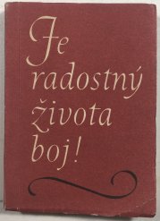 Je radostný života boj! - 