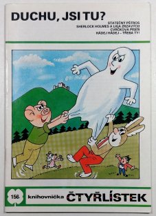 Čtyřlístek 156 - Duchu, jsi tu?