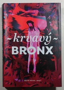 Krvavý Bronx