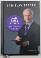 Malá kniha etikety pro firmu a úřad - 