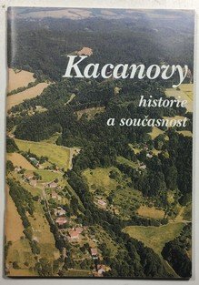 Kacanovy - historie a současnost