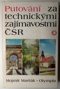 Putování za technickými zajímavostmi ČSR