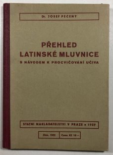 Přehled latinské mluvnice s návodem k procvičování učiva
