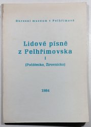 Lidové písně z Pelhřimovska I ( Počátecko, Žirovnicko) - 