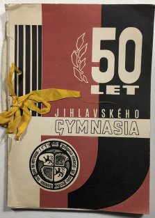 50 let Jihlavského gymnasia