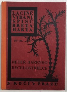 Neteř Harryho Rychlostřelce