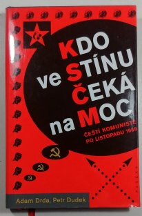 Kdo ve stínu čeká na moc