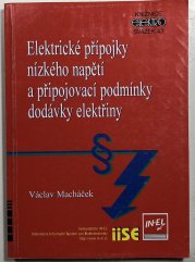 Elektrické přípojky nízkého napětí a připojovací podmínky dodávky elektřiny - 