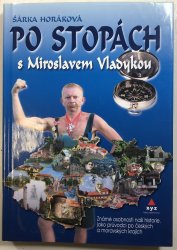 Po stopách s Miroslavem Vladykou - 