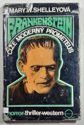 Frankenstein čiže Moderný Prometeus - 