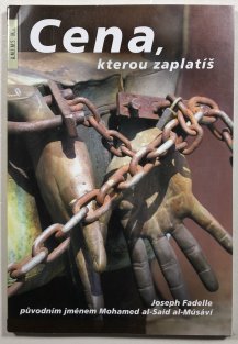 Cena, kterou zaplatíš