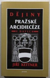 Dějiny pražské arcidiecéze v datech