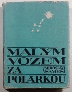 Malým vozem za Polárkou