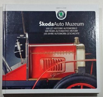 Škoda Auto Muzeum - 100 let historie automobilů
