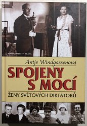 Spojeny s mocí - ženy světových diktátorů - 