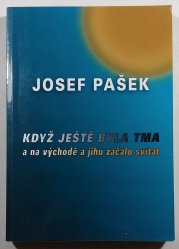 Když ještě byla tma - a na východě a jihu začalo svítat