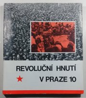 Revoluční hnutí v Praze 10 - 