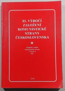 85. výročí Komunistické strany Československa