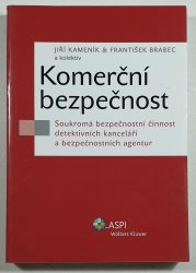 Komerční bezpečnost - Soukromá bezpečnostní činnost detekti¨vních kanceláří a bezpečnostních agentur