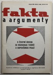 Fakta a argumenty - o životní úrovni se rozhoduje tvůrčí a odpovědnou prací - 