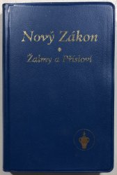 Nový zákon / Žalmy / Přísloví - 