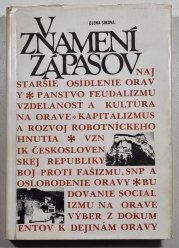 V znamení zápasov (slovensky) - pomocka k vyučovaniu reginálnych dejín v okrese Dolný Kubín