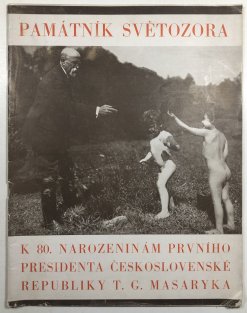 Památník světozora k 80.narozeninám prvního presidenta Československé republiky TGM