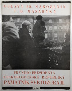 Památník světozora II.oslavy 80. narozenin TGM prvního presidenta Československé republiky