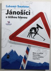 Jánošíci s těžkou hlavou - 