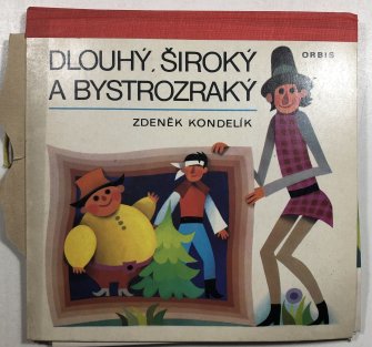 Dlouhý, Široký a Bystrozraký