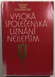 Vysoká společenská uznání nejlepším - 