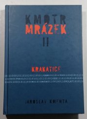 Kmotr Mrázek II - Krakatice - 