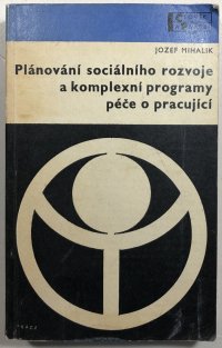 Plánování sociálního rozvoje a komplexní programy péče o pracující