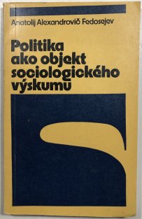 Politika ako objekt sociologické  výskumu