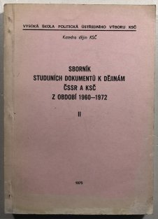 Sborník studijních dokumentů k dějinám ČSSR a KSČ z období 1960-1972