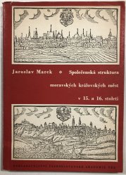 Společenská struktura moravských královských měst v 15. a 16. století - 