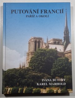 Putování Francií - Paříž a okolí