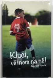 Kluci, vlítnem na ně! - 