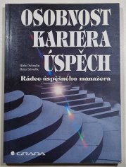 Osobnost, kariéra, úspěch - Rádce úspěšného manažera