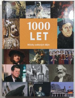 1000 let - Milníky světových dějin