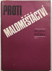 Proti maloměšťáctví - 