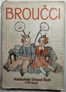 Broučci - pro malé i velké děti
