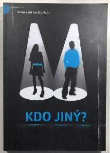 Jeden svět na školách, kdo jiný?