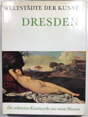 Weltstädte der Kunst Dresden - 